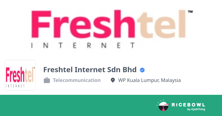 Working at Freshtel Internet Sdn Bhd - Company Profile & Information ...