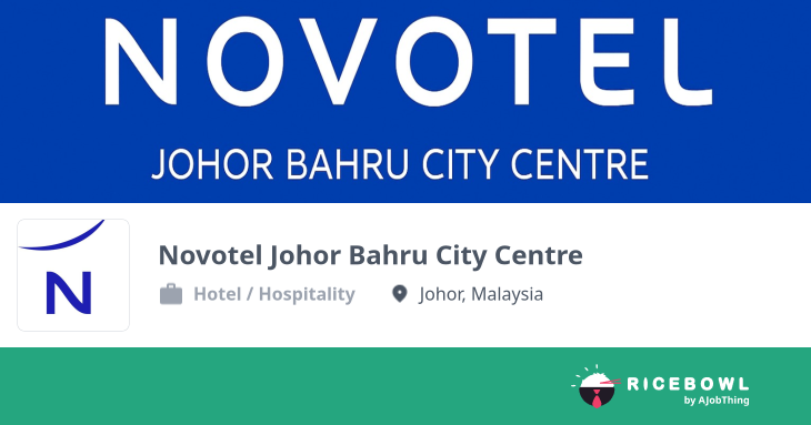 Working at Novotel Johor Bahru City Centre - Company Profile ...