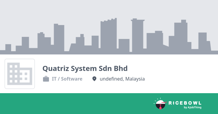 Working at Quatriz System Sdn Bhd - Company Profile & Information ...