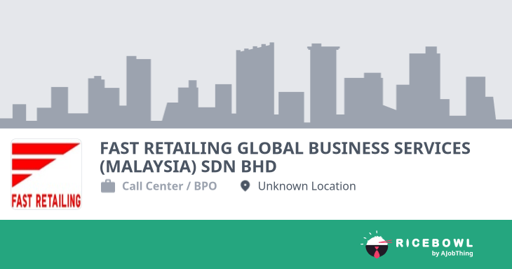 Working at FAST RETAILING GLOBAL BUSINESS SERVICES (MALAYSIA) SDN BHD ...