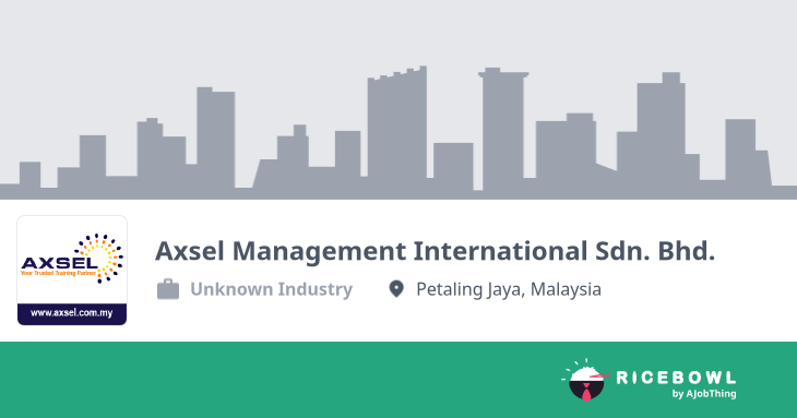 Working at Axsel Management International Sdn. Bhd. - Company Profile ...