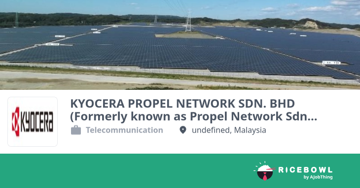 KYOCERA PROPEL NETWORK SDN. BHD (Formerly known as Propel Network Sdn ...