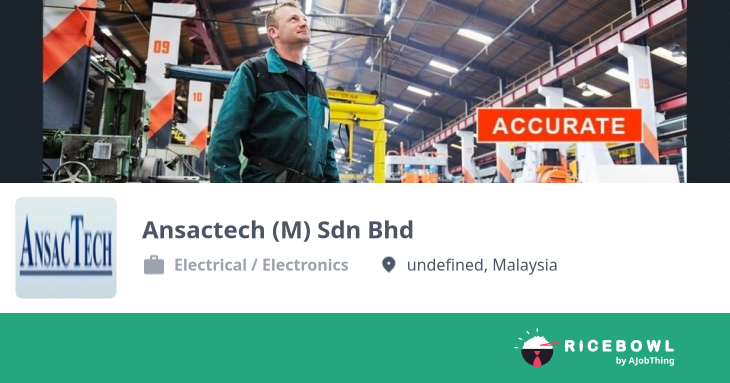 Working at Ansactech (M) Sdn Bhd - Company Profile & Information ...