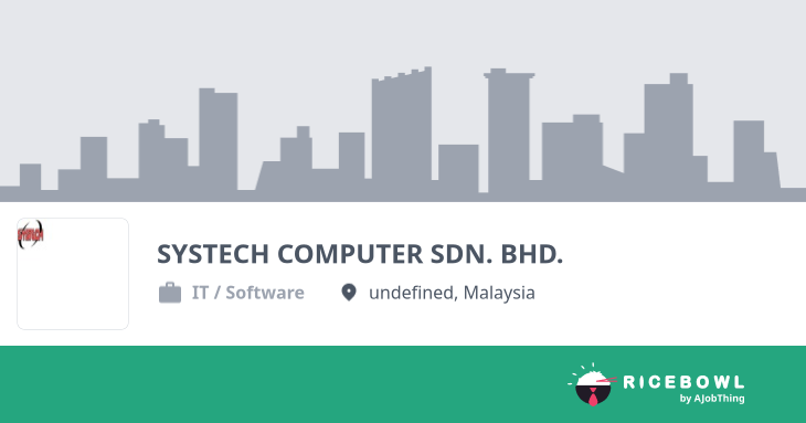 Working at SYSTECH COMPUTER SDN. BHD. - Company Profile & Information ...