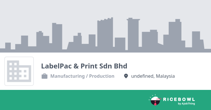 LabelPac & Print Sdn Bhd 公司简介- 找工作, 找铁饭网