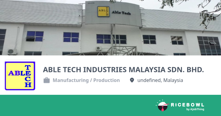 Working at ABLE TECH INDUSTRIES MALAYSIA SDN. BHD. - Company Profile ...