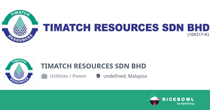 Working at TIMATCH RESOURCES SDN BHD - Company Profile & Information ...