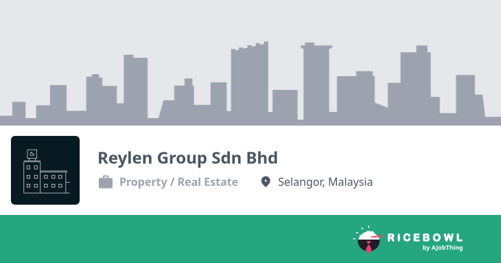 Working at Reylen Group Sdn Bhd - Company Profile & Information ...