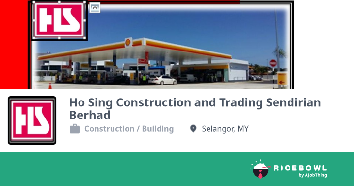 Working at Ho Sing Construction and Trading Sendirian Berhad - Company ...