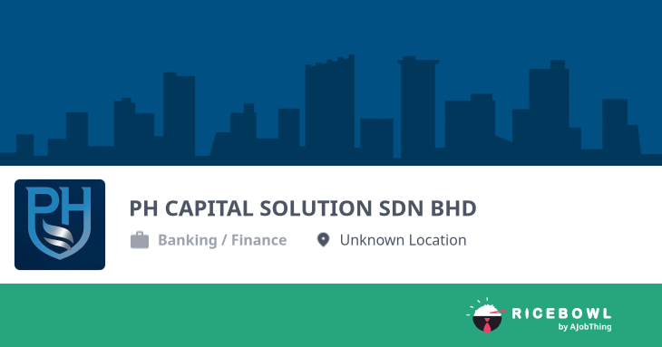 Working at PH CAPITAL SOLUTION SDN BHD - Company Profile & Information ...
