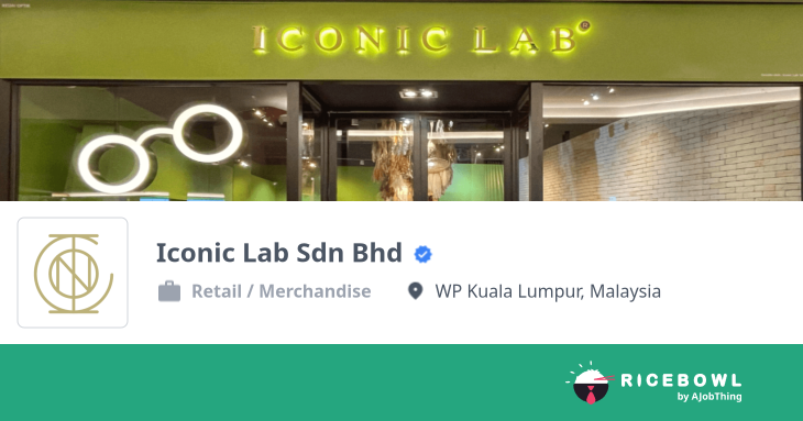 Working at Iconic Lab Sdn Bhd - Company Profile & Information - Ricebowl.my