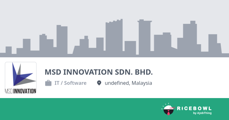 MSD INNOVATION SDN. BHD. 公司简介- 找工作, 找铁饭网
