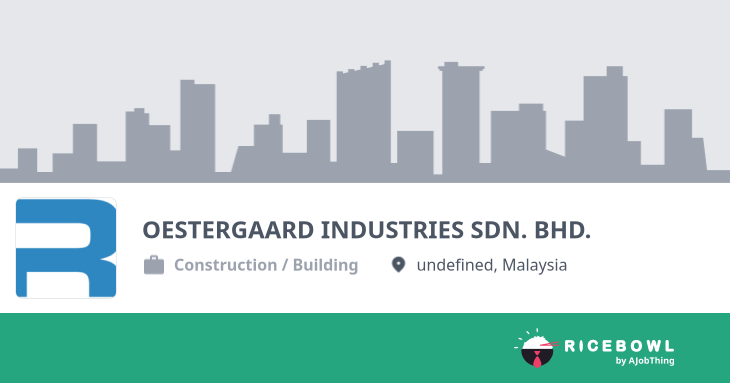 Working at OESTERGAARD INDUSTRIES SDN. BHD. - Company Profile ...